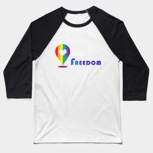 LGBT freedom Baseball T-Shirt